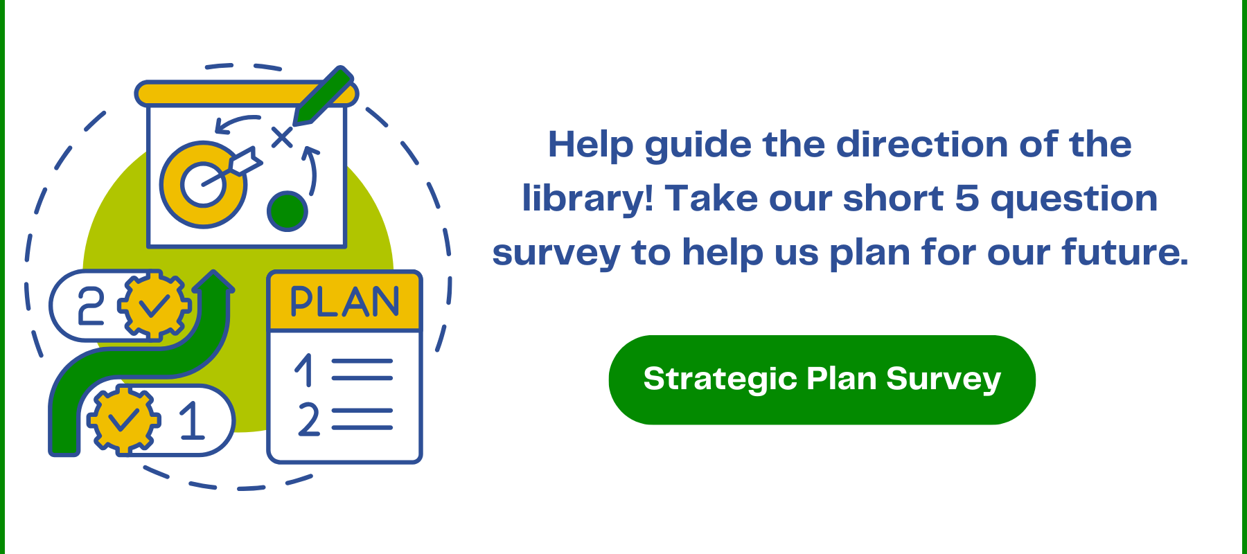 A graphic asking for help taking a strategic plan survey.